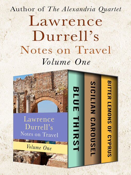Title details for Lawrence Durrell's Notes on Travel Volume One by Lawrence Durrell - Wait list